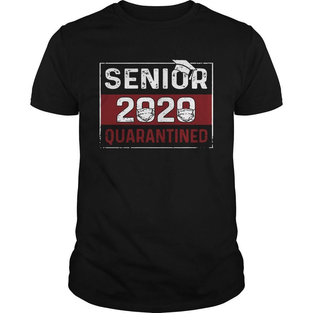 Senior 2020 Quarantines Best Shirt